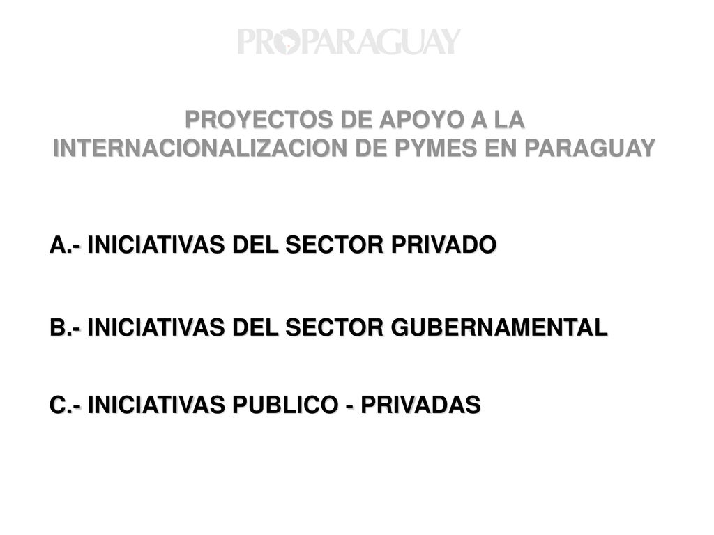 PROYECTOS DE APOYO A LA INTERNACIONALIZACION DE PYMES EN PARAGUAY
