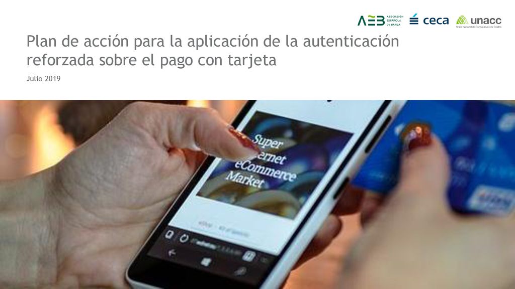 Plan de acción para la aplicación de la autenticación reforzada sobre el pago con tarjeta