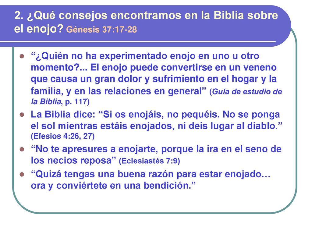 2. ¿Qué consejos encontramos en la Biblia sobre el enojo