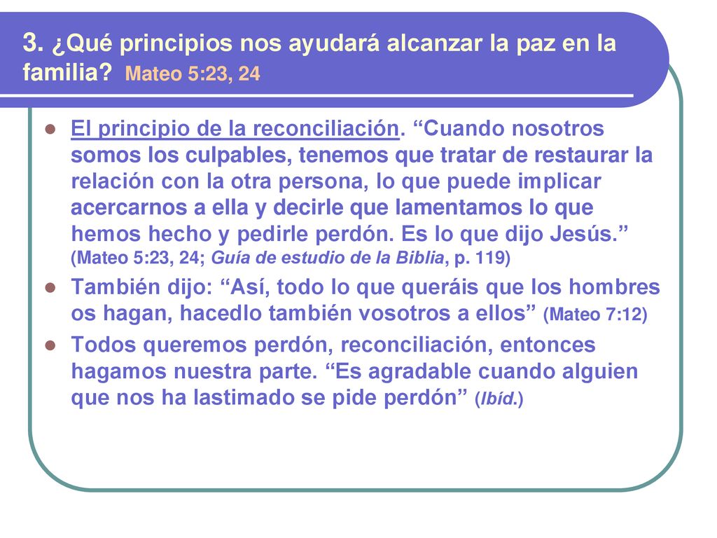 3. ¿Qué principios nos ayudará alcanzar la paz en la familia