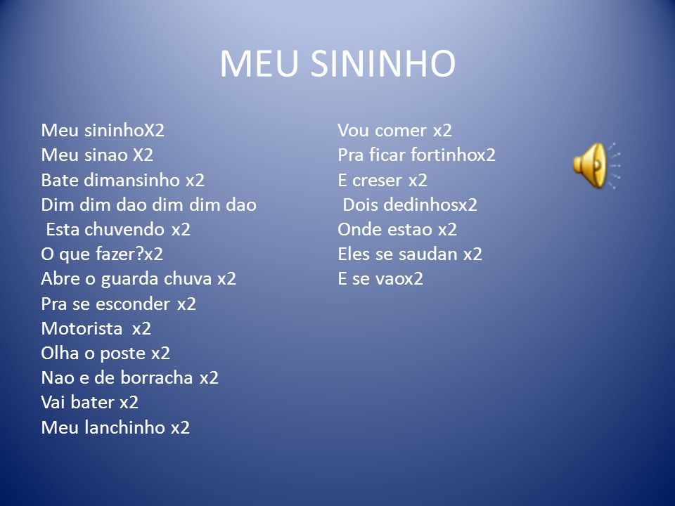 MEU SININHO Meu sininhoX2 Vou comer x2 Meu sinao X2
