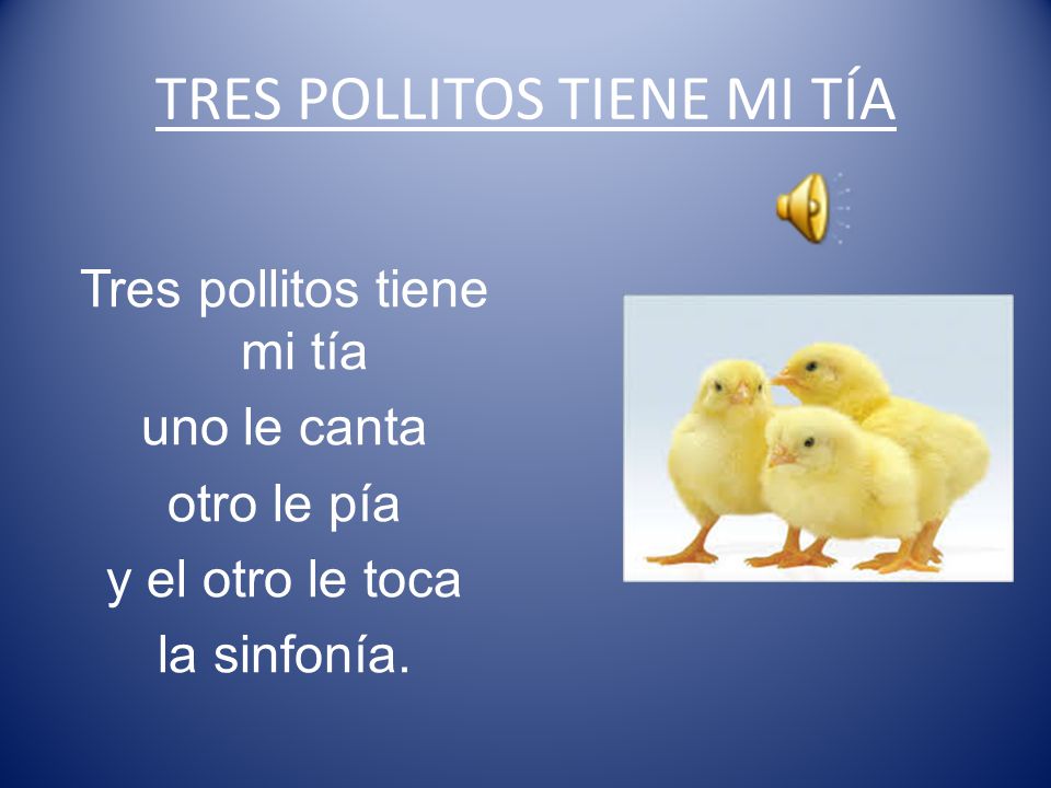 TRES POLLITOS TIENE MI TÍA