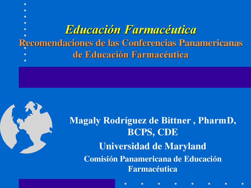 Educación Farmacéutica Recomendaciones de las Conferencias Panamericanas de Educación Farmacéutica