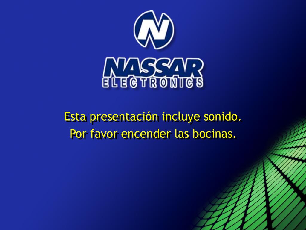 Esta presentación incluye sonido. Por favor encender las bocinas.
