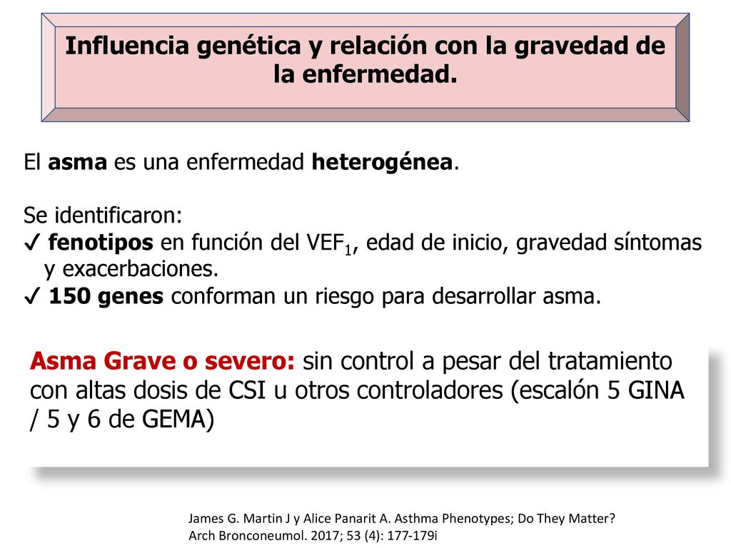 Influencia genética y relación con la gravedad de la enfermedad.