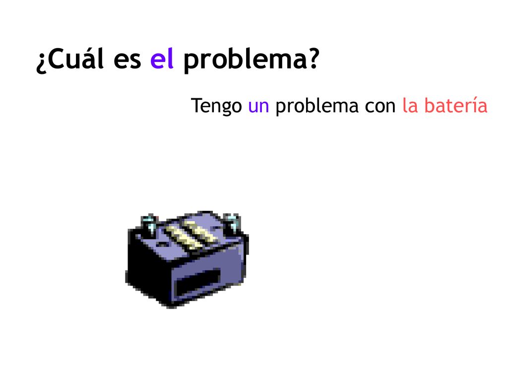 ¿Cuál es el problema Tengo un problema con la batería