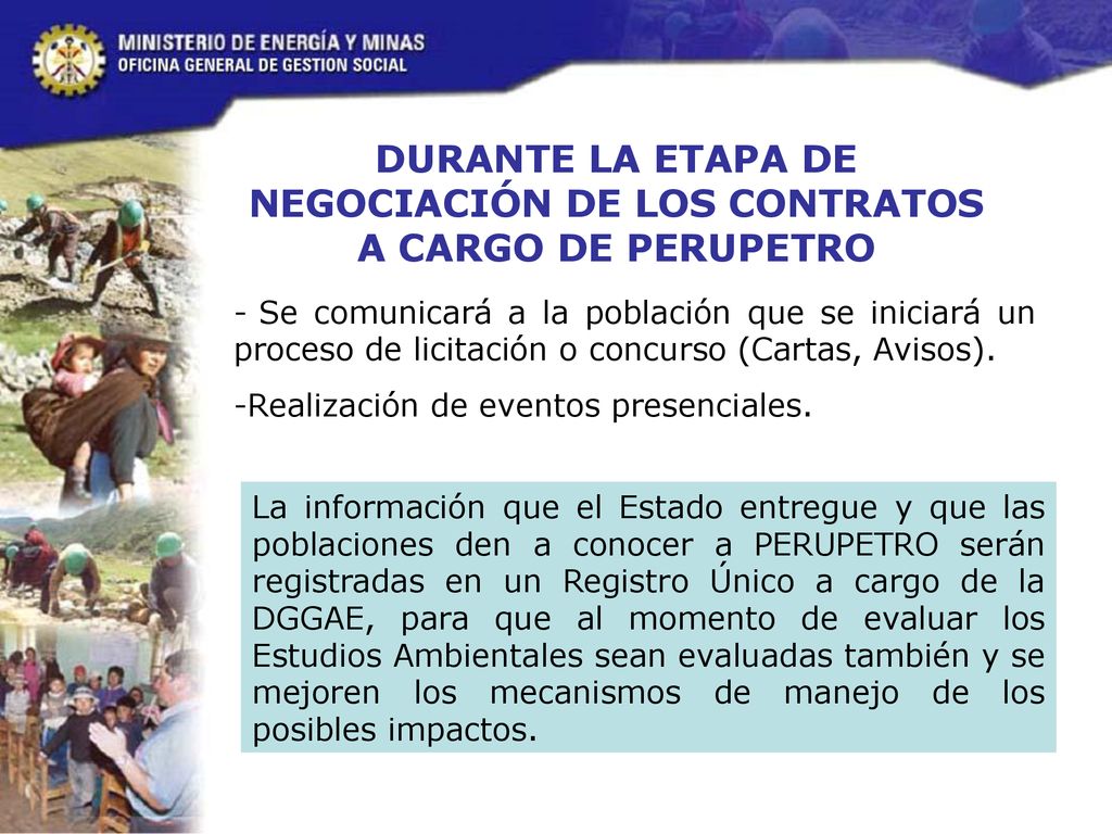DURANTE LA ETAPA DE NEGOCIACIÓN DE LOS CONTRATOS A CARGO DE PERUPETRO