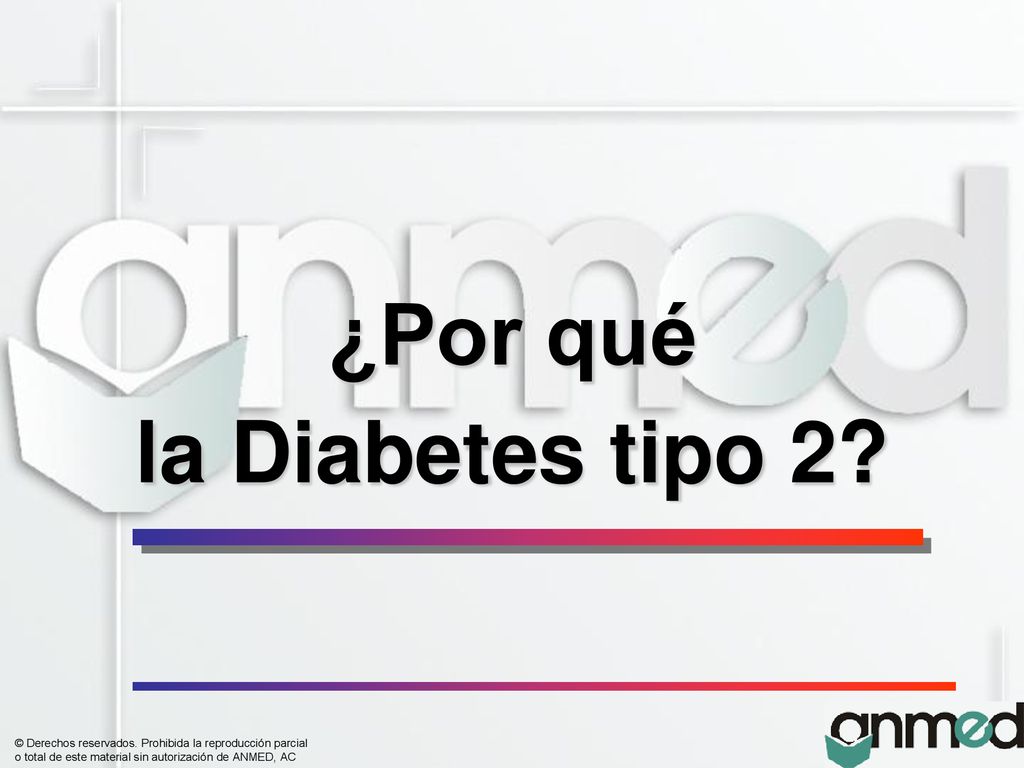 ¿Por qué la Diabetes tipo 2