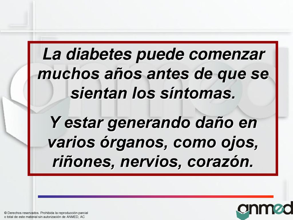 La diabetes puede comenzar muchos años antes de que se sientan los síntomas.
