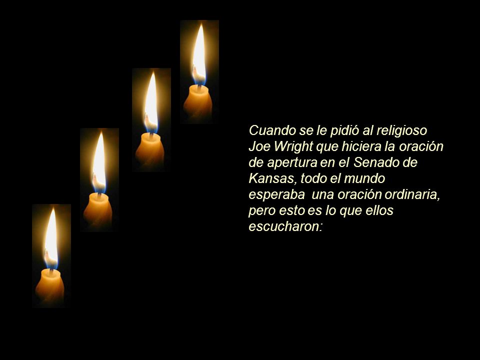 Cuando se le pidió al religioso Joe Wright que hiciera la oración de apertura en el Senado de Kansas, todo el mundo esperaba una oración ordinaria, pero esto es lo que ellos escucharon: