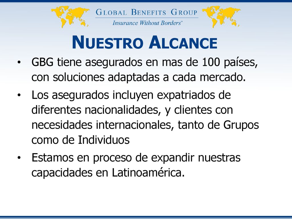 Nuestro Alcance GBG tiene asegurados en mas de 100 países, con soluciones adaptadas a cada mercado.