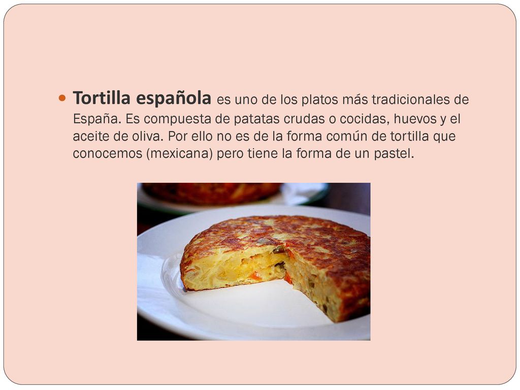 Tortilla española es uno de los platos más tradicionales de España
