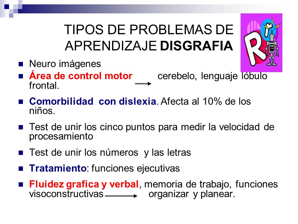 TIPOS DE PROBLEMAS DE APRENDIZAJE DISGRAFIA