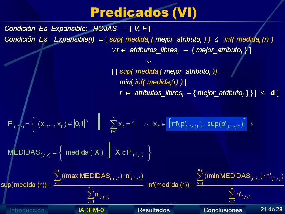 Predicados (VI) Condición_Es_Expansible: HOJAS  { V, F }
