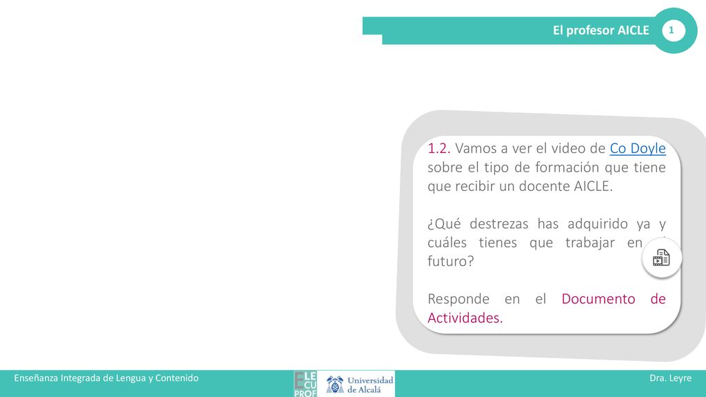 Enseñanza Integrada de Lengua y Contenido Dra. Leyre Alejaldre BIel