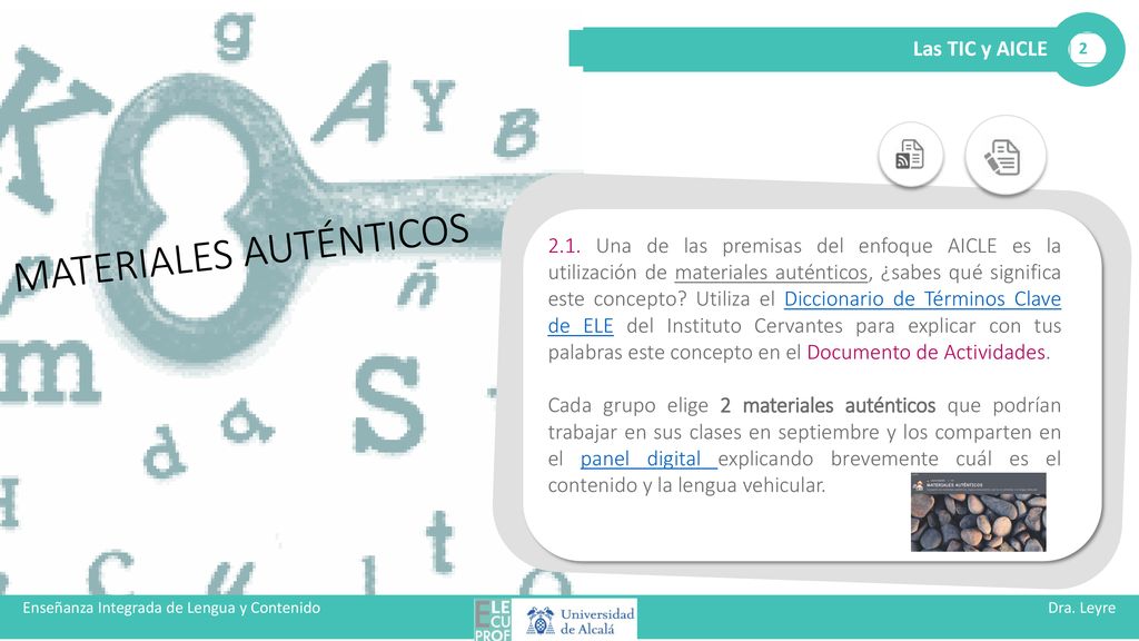Enseñanza Integrada de Lengua y Contenido Dra. Leyre Alejaldre BIel
