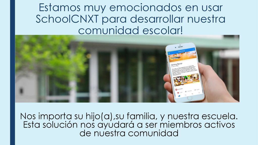 Estamos muy emocionados en usar SchoolCNXT para desarrollar nuestra comunidad escolar!