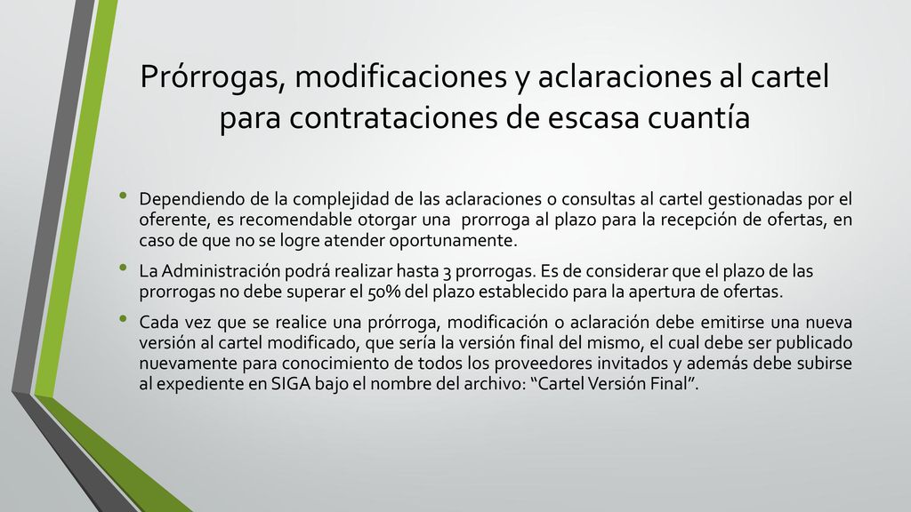 Prórrogas, modificaciones y aclaraciones al cartel para contrataciones de escasa cuantía