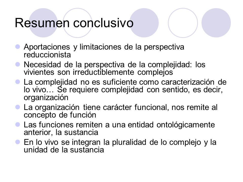 Resumen conclusivo Aportaciones y limitaciones de la perspectiva reduccionista.