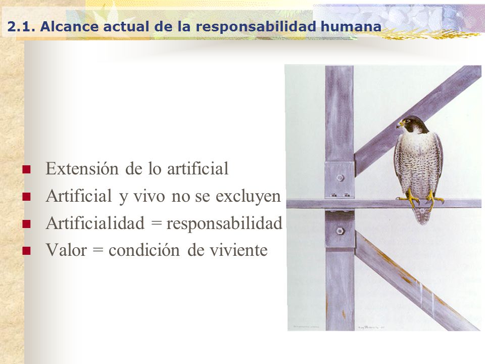 Extensión de lo artificial Artificial y vivo no se excluyen