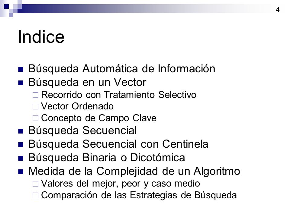 Indice Búsqueda Automática de Información Búsqueda en un Vector