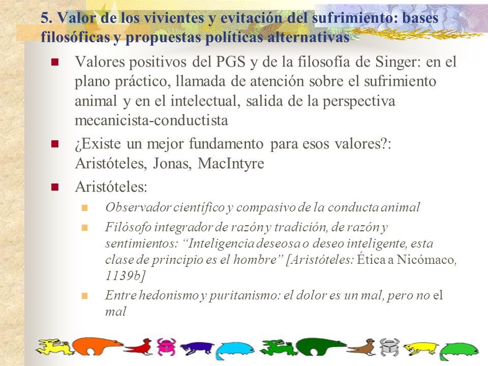 5. Valor de los vivientes y evitación del sufrimiento: bases filosóficas y propuestas políticas alternativas