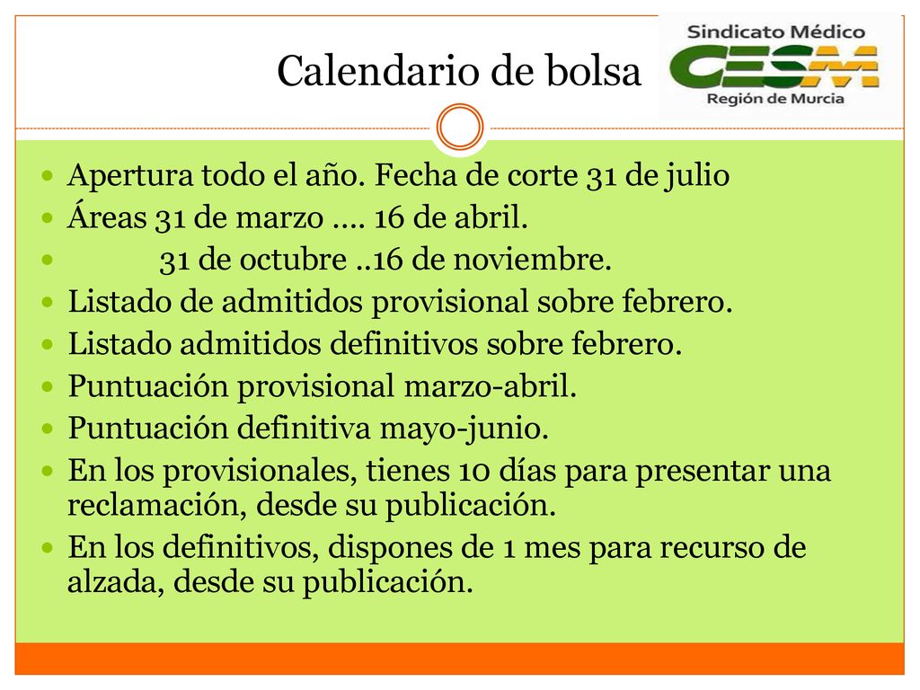 Calendario de bolsa Apertura todo el año. Fecha de corte 31 de julio