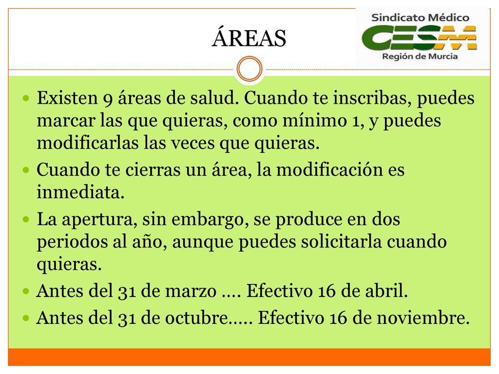 ÁREAS Existen 9 áreas de salud. Cuando te inscribas, puedes marcar las que quieras, como mínimo 1, y puedes modificarlas las veces que quieras.