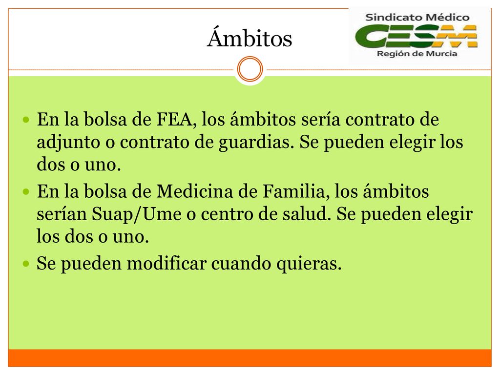 Ámbitos En la bolsa de FEA, los ámbitos sería contrato de adjunto o contrato de guardias. Se pueden elegir los dos o uno.