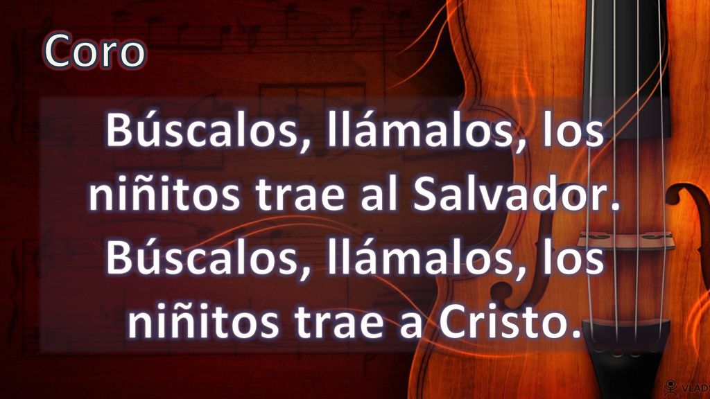 Coro Búscalos, llámalos, los niñitos trae al Salvador.