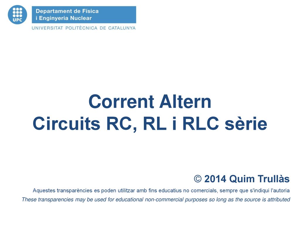 Corrent Altern Circuits RC, RL i RLC sèrie