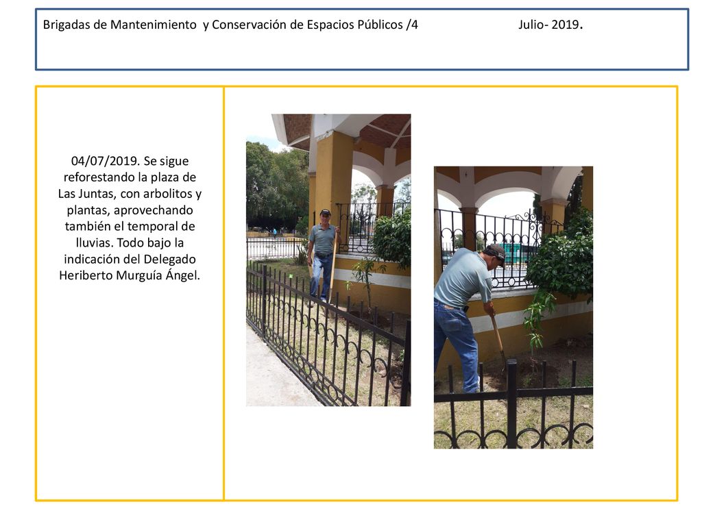 Brigadas de Mantenimiento y Conservación de Espacios Públicos /4 Julio