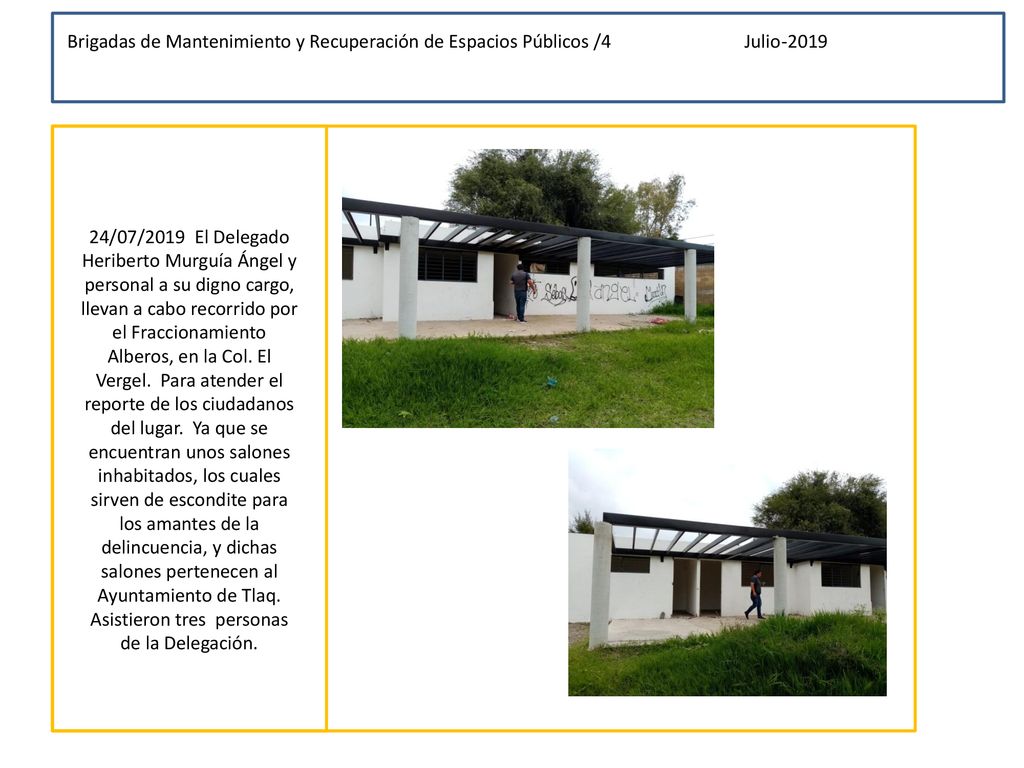 Brigadas de Mantenimiento y Recuperación de Espacios Públicos /4 Julio-2019