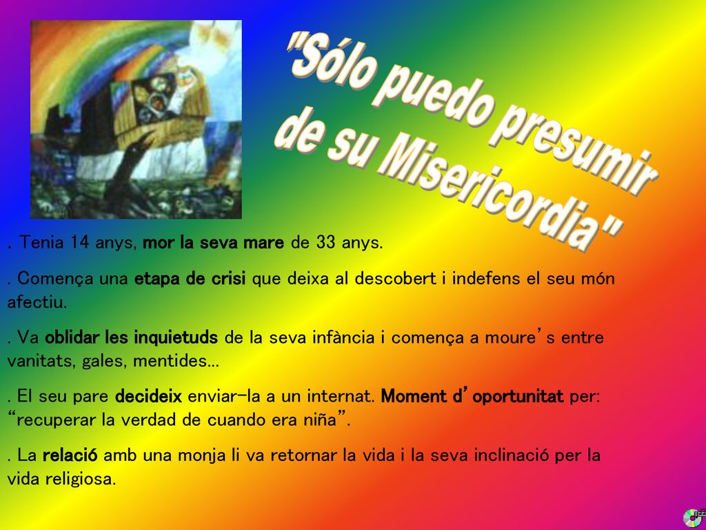 . Tenia 14 anys, mor la seva mare de 33 anys.