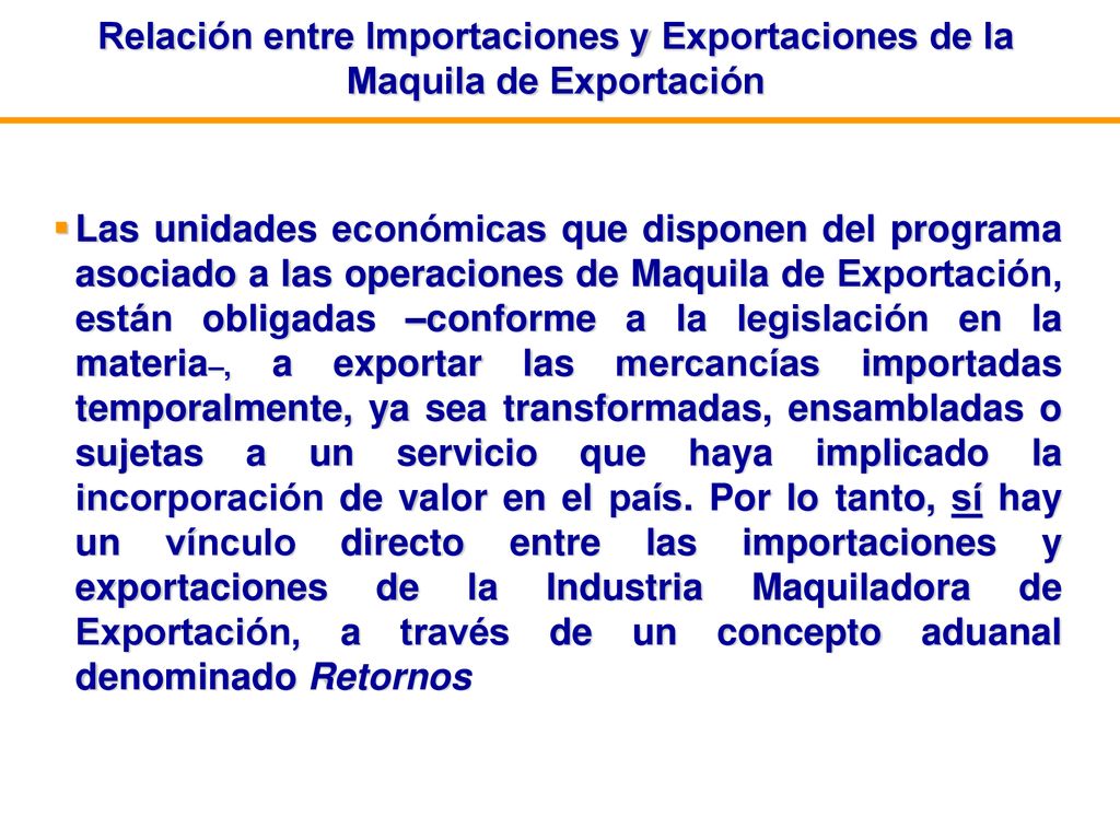 Relación entre Importaciones y Exportaciones de la Maquila de Exportación