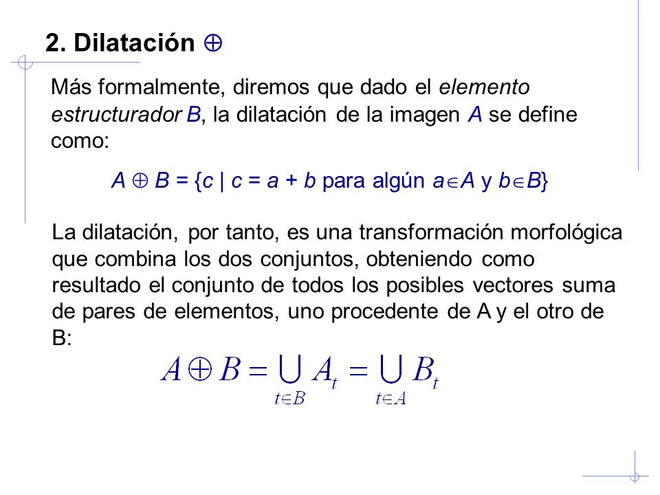 A  B = {c | c = a + b para algún aA y bB}