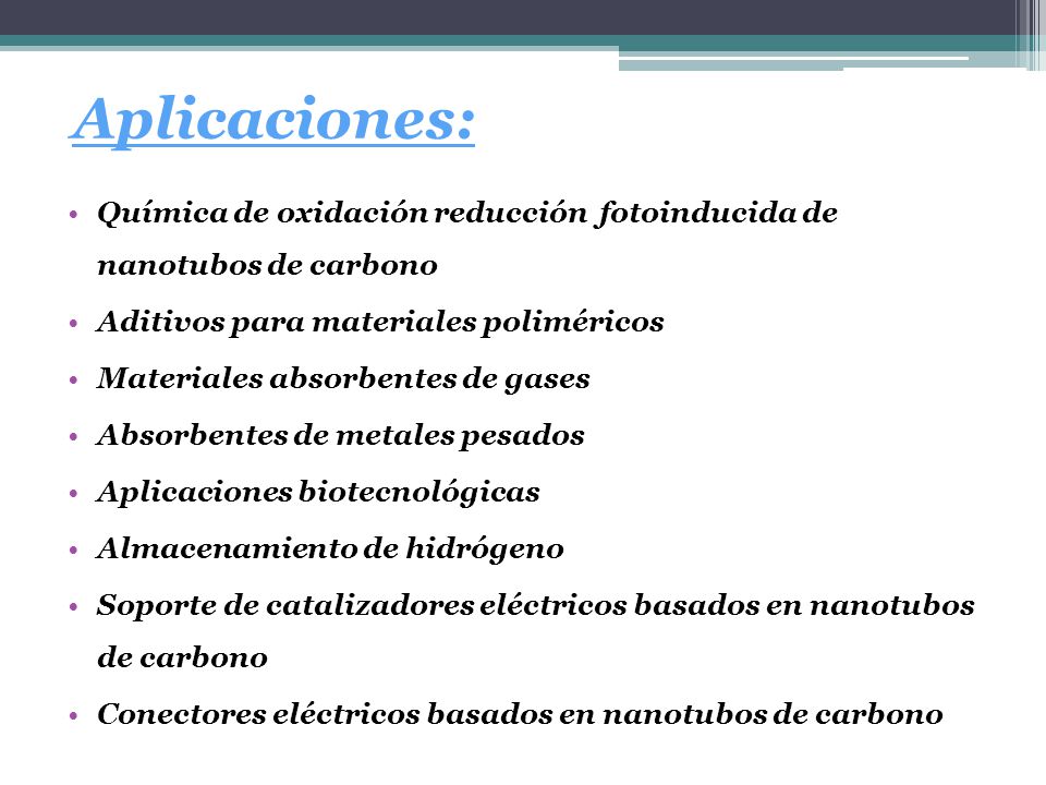 Aplicaciones: Química de oxidación reducción fotoinducida de nanotubos de carbono. Aditivos para materiales poliméricos.