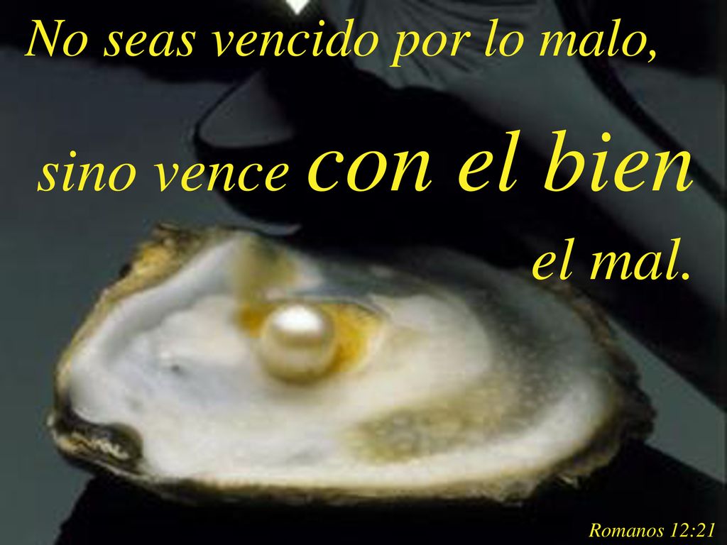 sino vence con el bien el mal. No seas vencido por lo malo,