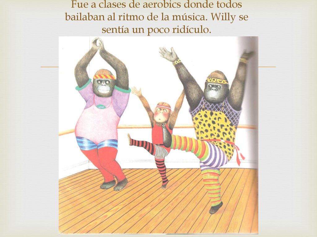 Fue a clases de aerobics donde todos bailaban al ritmo de la música