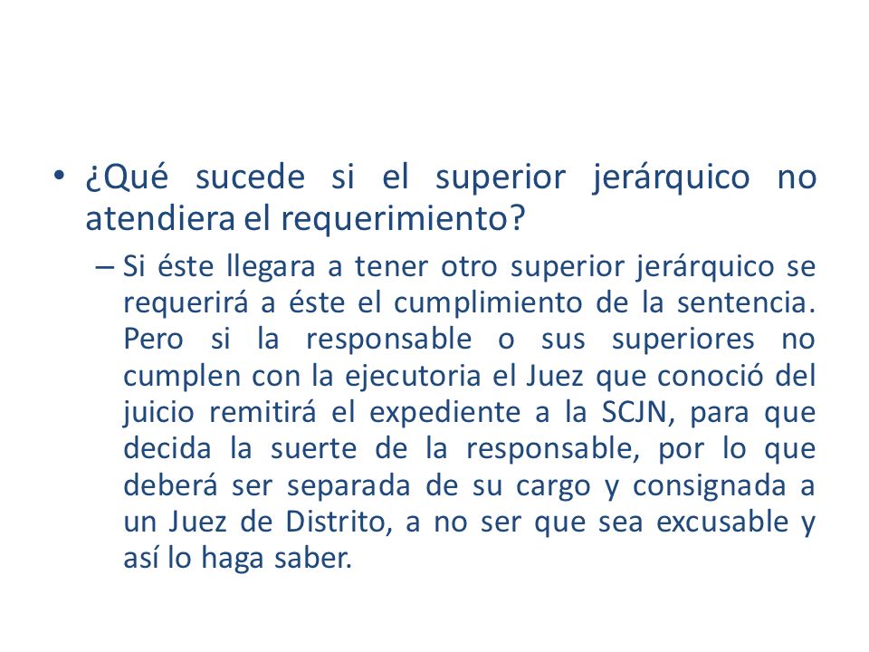 ¿Qué sucede si el superior jerárquico no atendiera el requerimiento