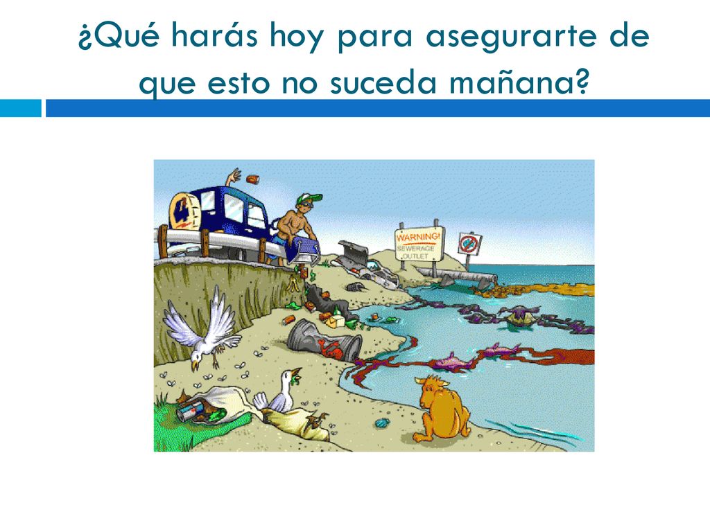 ¿Qué harás hoy para asegurarte de que esto no suceda mañana