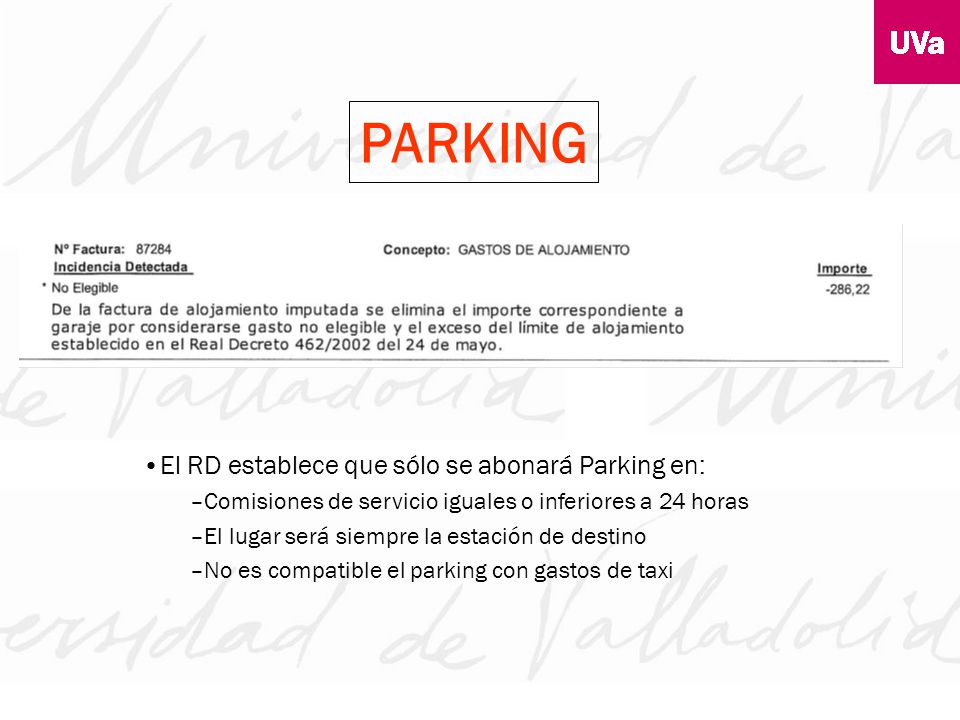 PARKING El RD establece que sólo se abonará Parking en:
