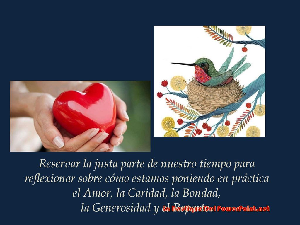 el Amor, la Caridad, la Bondad, la Generosidad y el Reparto.
