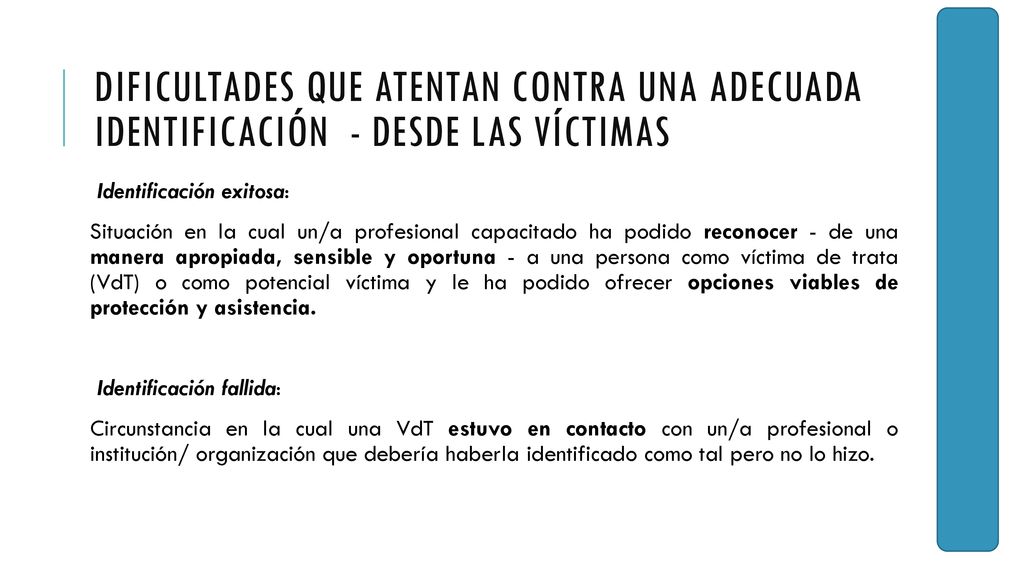 Dificultades que atentan contra una adecuada identificación - desde las víctimas