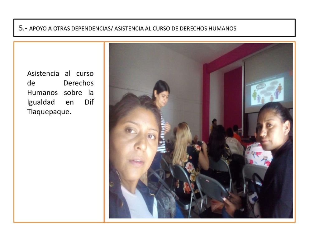 5.- APOYO A OTRAS DEPENDENCIAS/ ASISTENCIA AL CURSO DE DERECHOS HUMANOS