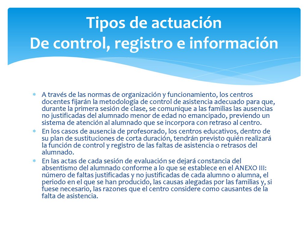 Tipos de actuación De control, registro e información