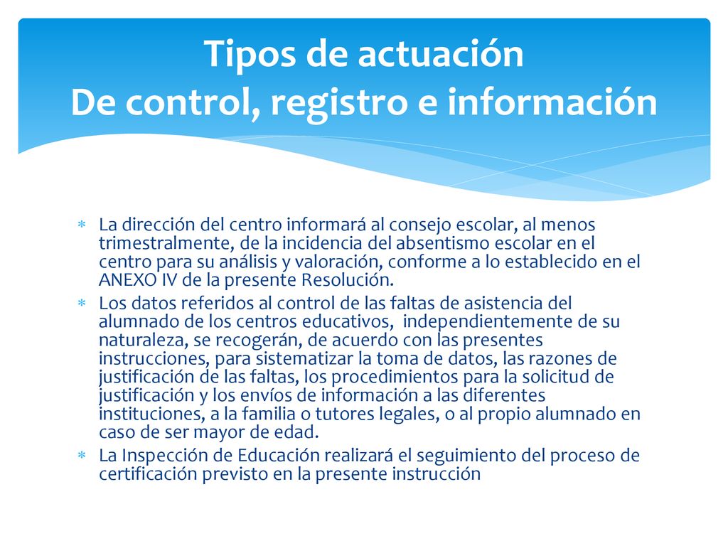 Tipos de actuación De control, registro e información