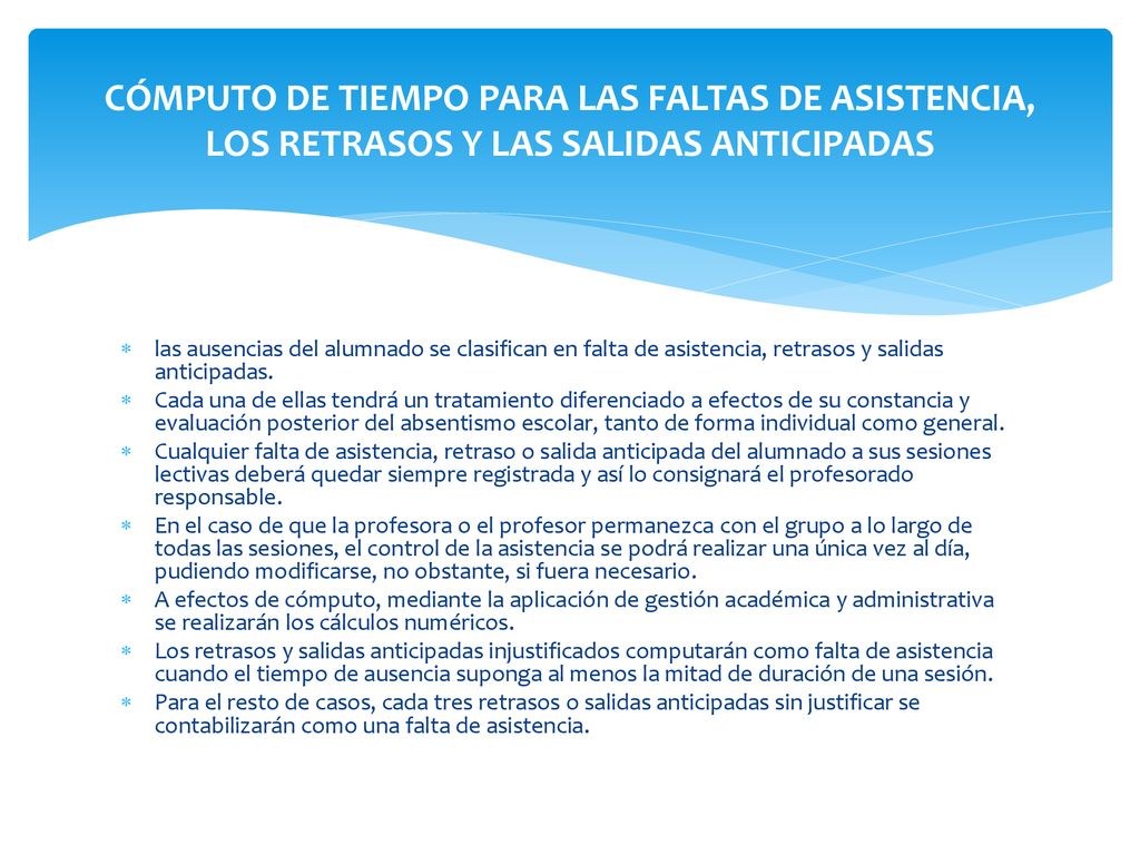 CÓMPUTO DE TIEMPO PARA LAS FALTAS DE ASISTENCIA, LOS RETRASOS Y LAS SALIDAS ANTICIPADAS