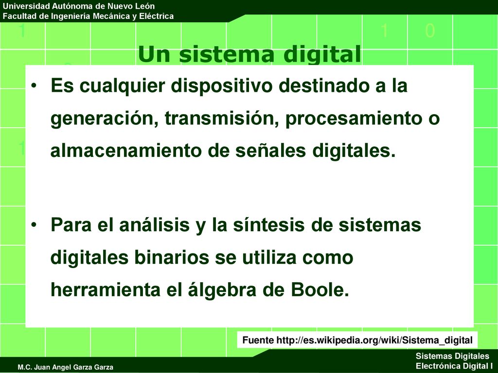 Un sistema digital Es cualquier dispositivo destinado a la generación, transmisión, procesamiento o almacenamiento de señales digitales.