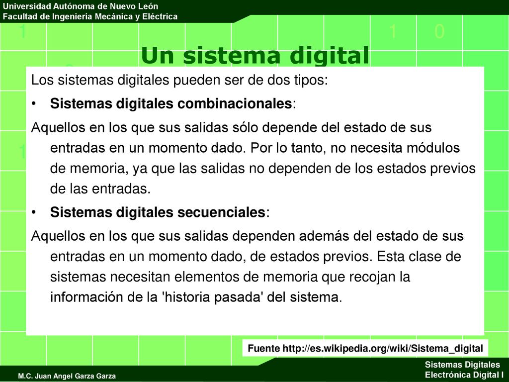 Un sistema digital Los sistemas digitales pueden ser de dos tipos:
